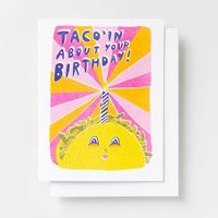 Taco'in About Birthday Card