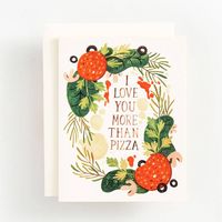 Love You More than Pizza Card