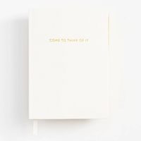 Come To Think Of It Leatherette Journal