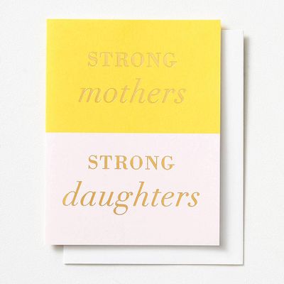 Strong Mothers Strong Daughters Mother's Day Card