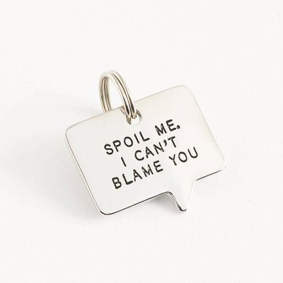 Spoil Me Pet Tag