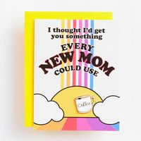 New Mom Coffee Pin Greeting Card