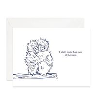 Hug The Pain Away Sympathy Card