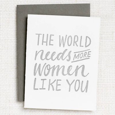 World Needs More Women Like You Mother's Day Card