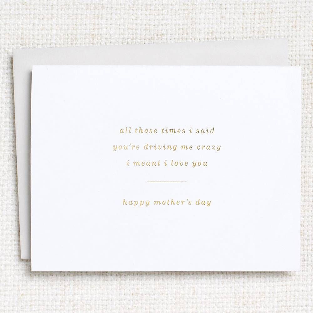 I Meant I Love You Mother's Day Card