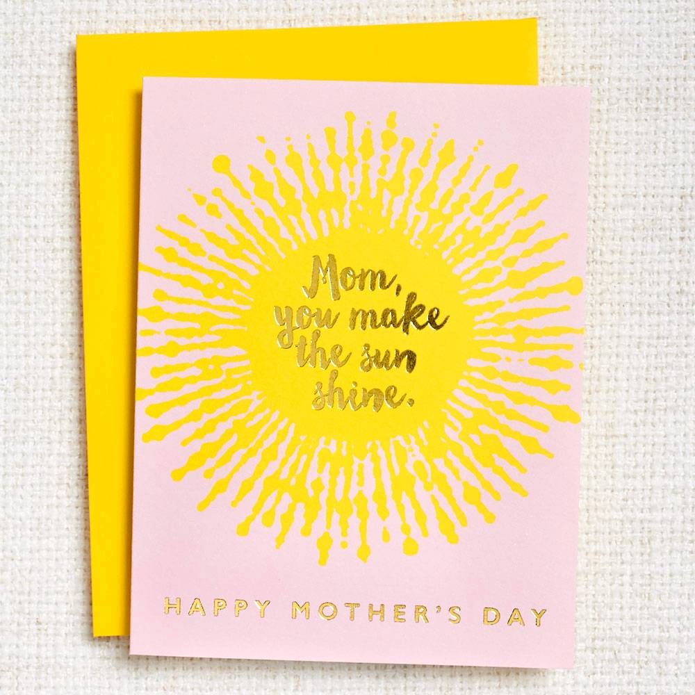 You Make The Sun Shine Mother's Day Card