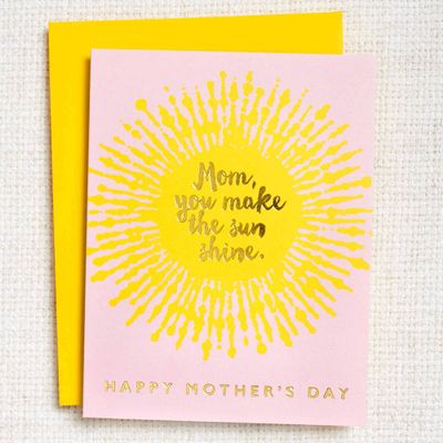 You Make The Sun Shine Mother's Day Card