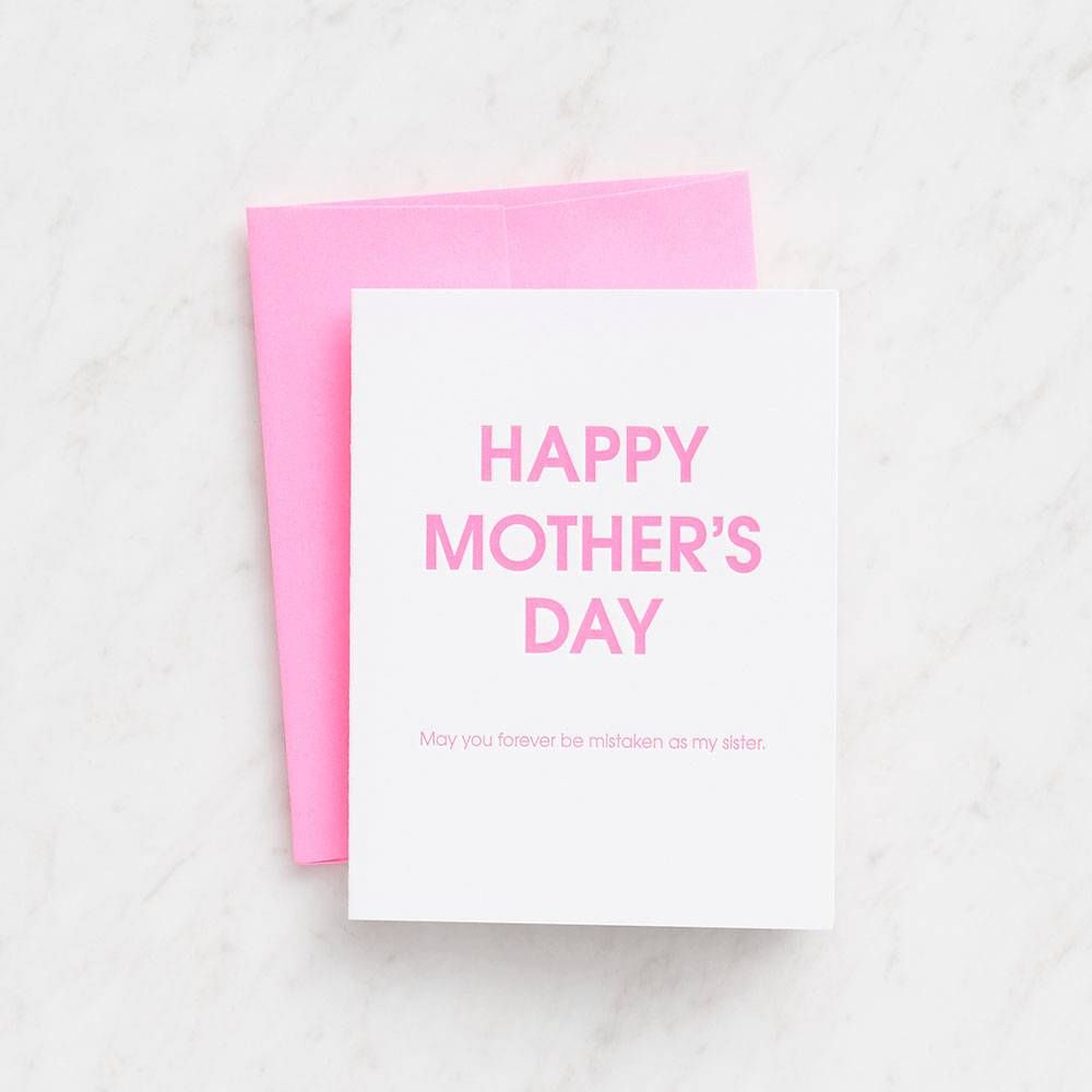 Mistaken As My Sister Mother's Day Card