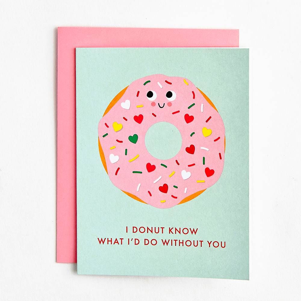 Donut What I'd Do Valentine Card