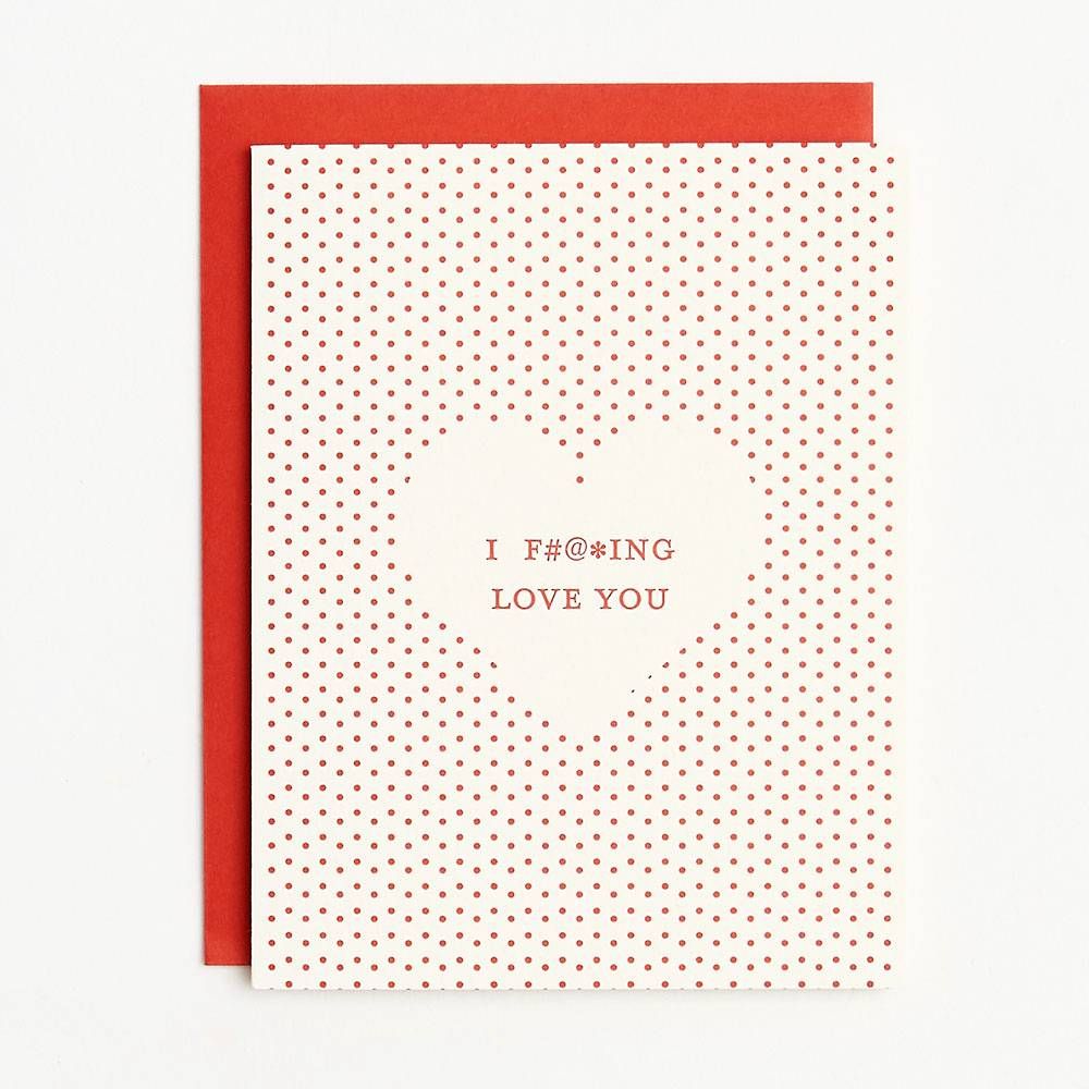 I F*cking Love You Greeting Card