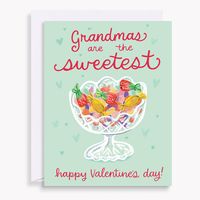 Grandmas Are The Sweetest Valentine Card