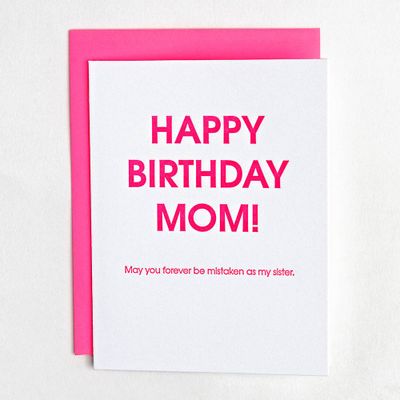 Mom Mistaken as Sister Birthday Card