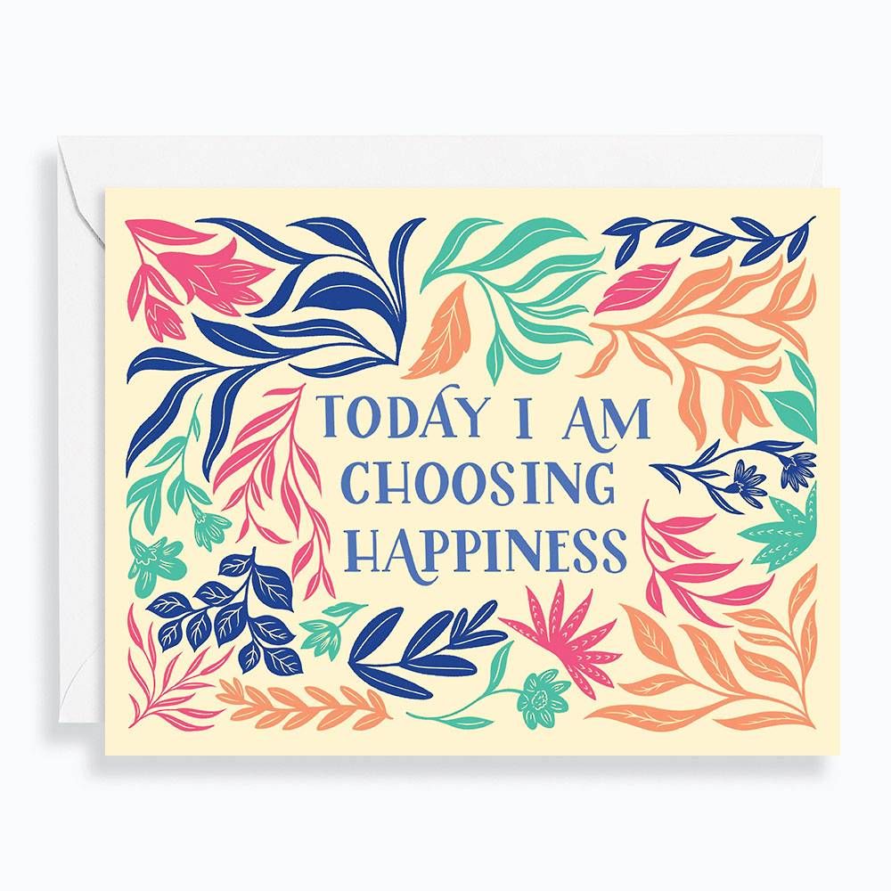 Choosing Happiness Greeting Card