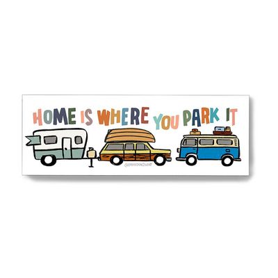 Home Is Where You Park It Vinyl Sticker