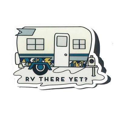 RV There Yet Vinyl Sticker