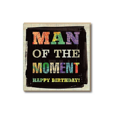 Man Of The Moment Birthday Card