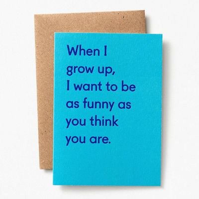 Funny As You Think Father's Day Card