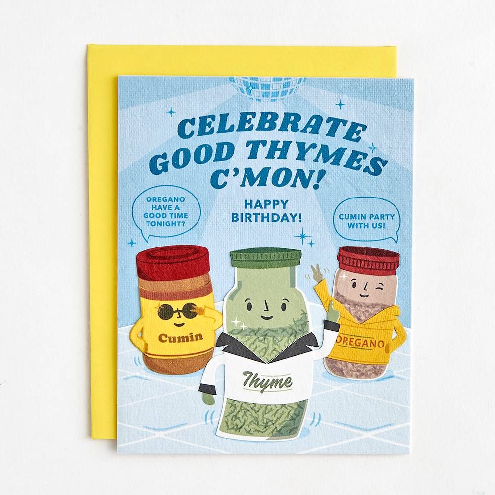 Celebrate Good Thymes Birthday Card