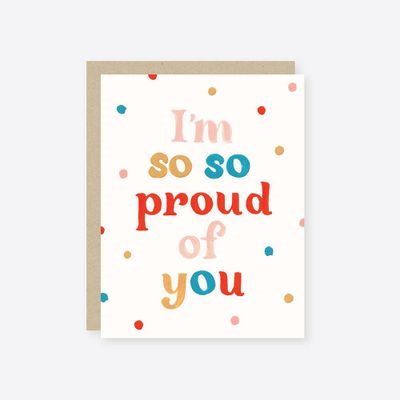 So So Proud Of You Greeting Card