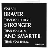 Braver Stronger Smarter Greeting Card