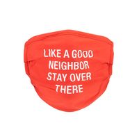 Good Neighbor Face Mask