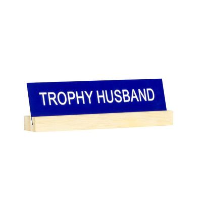 Trophy Dad Desk Sign