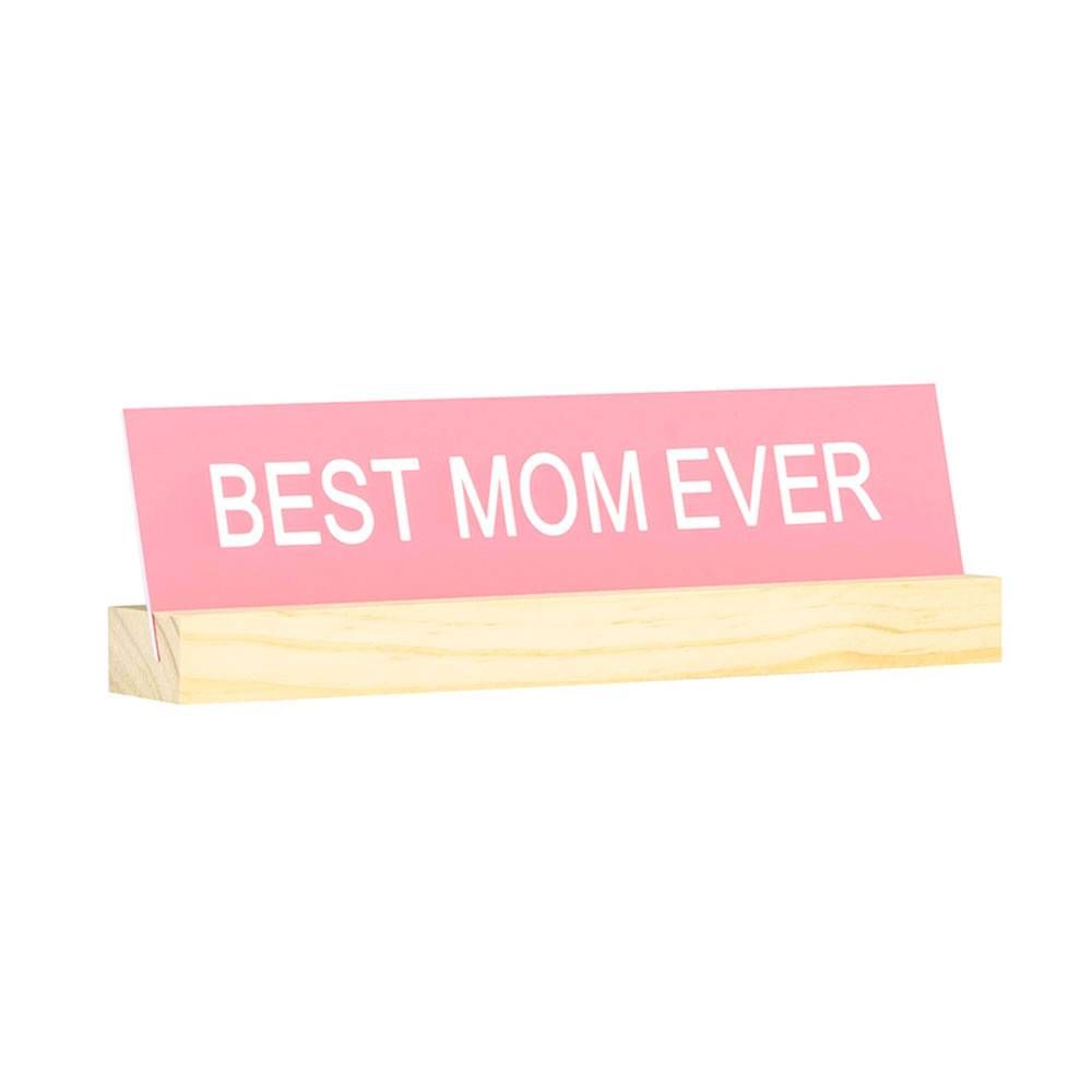 Best Mom Desk Sign