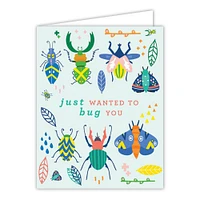 Wanted To Bug You Greeting Card