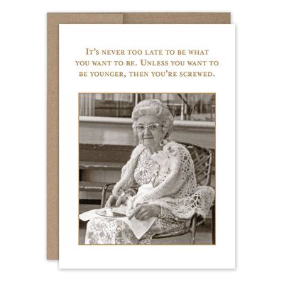 Be What You Want Birthday Card