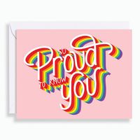 Proud To Know You Greeting Card