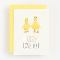 Ducking Love You Card