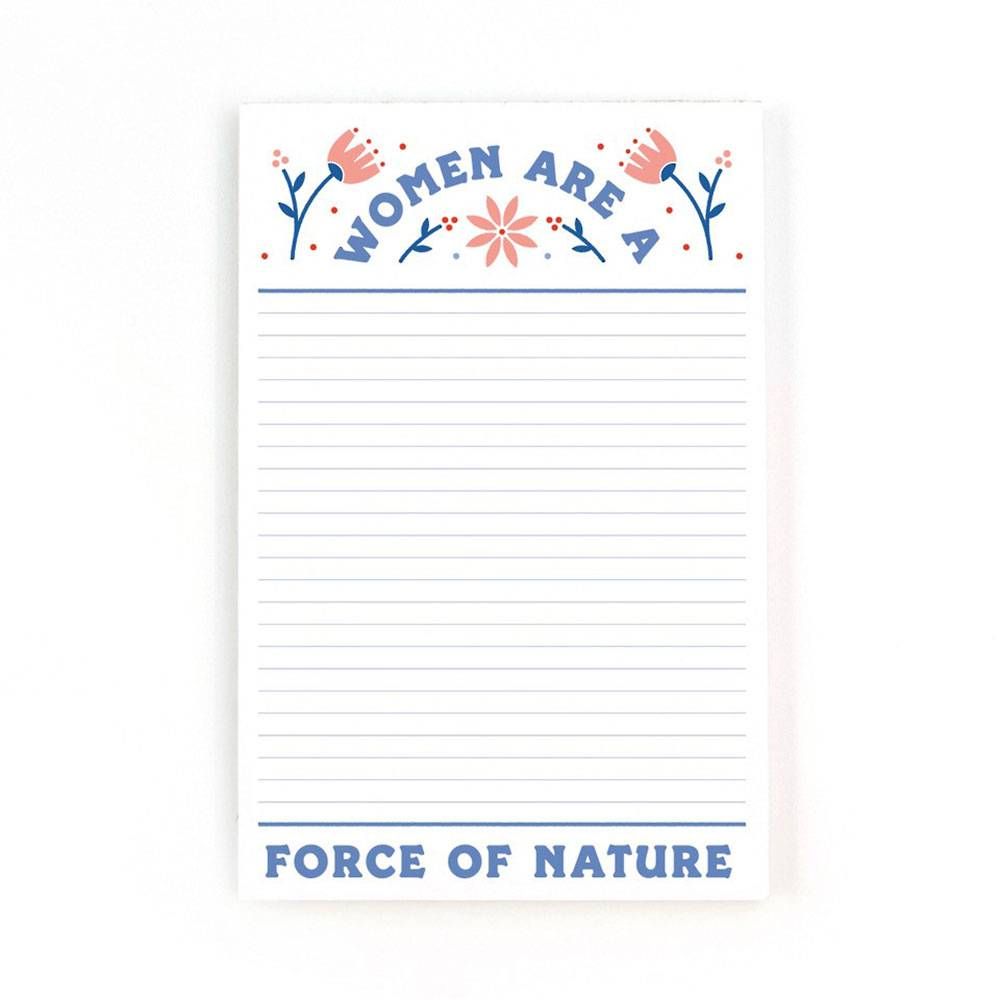 Women Are A Force Of Nature Notepad