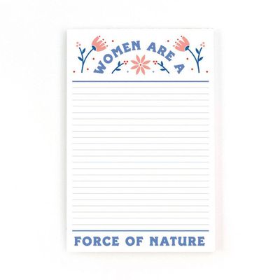 Women Are A Force Of Nature Notepad
