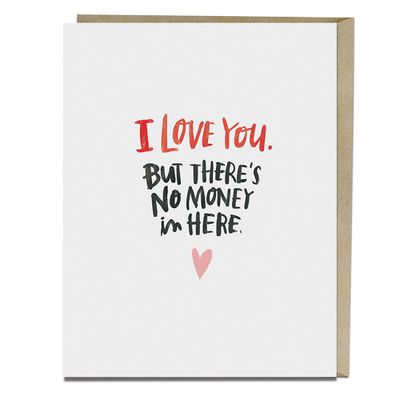 There's No Money In Here Greeting Card