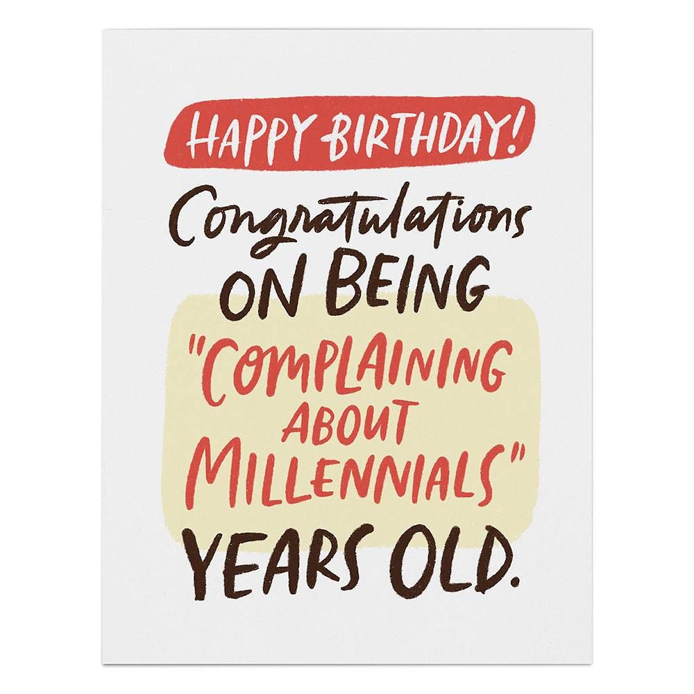 Complaining About Millennials Birthday Card