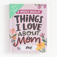 Things I Love About Mom