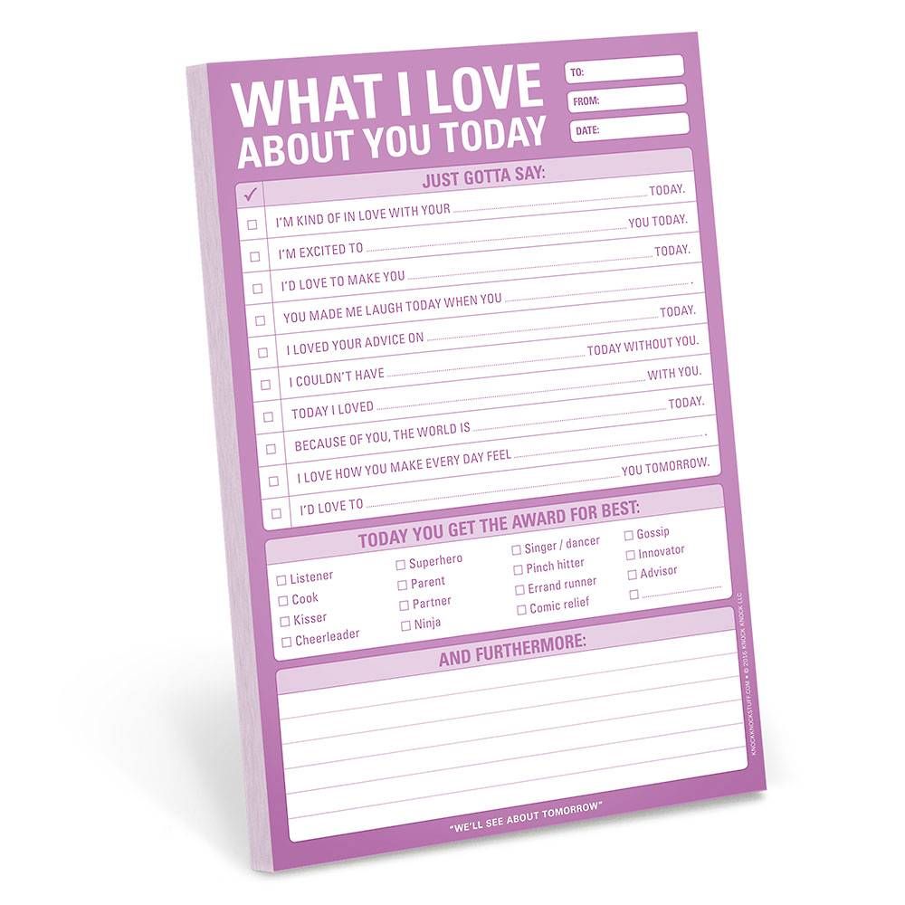 What I Love About You Today Notepad