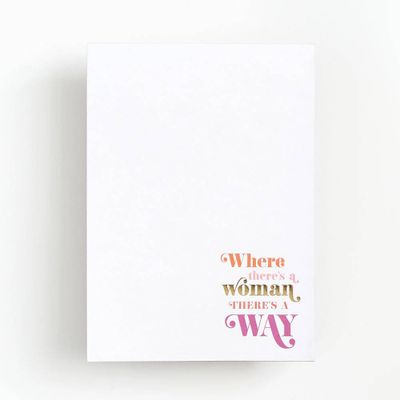 Where There's A Woman Notepad