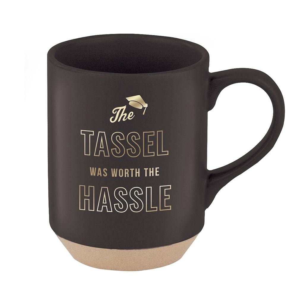 Tassel Worth The Hassle Mug