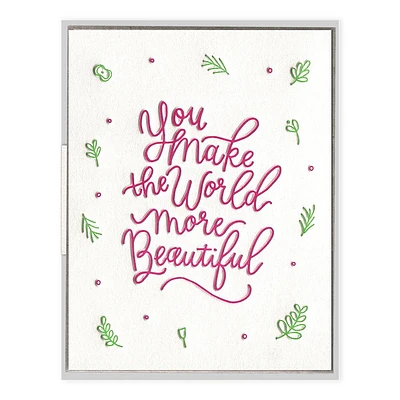 You Make The World Beautiful Friendship Card