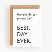 Best Day Ever Birthday Card