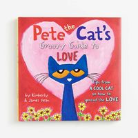 Pete the Cat's Groovy Guide to Love