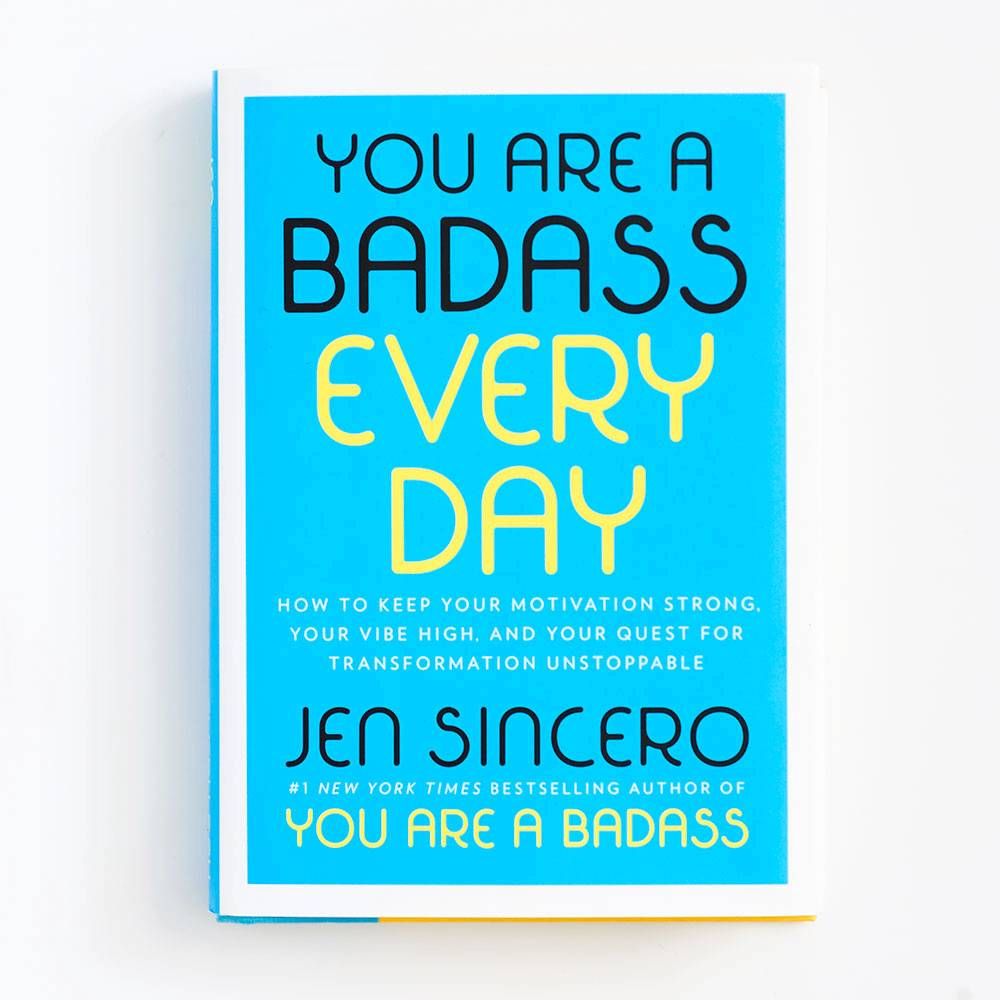 You Are a Badass Every Day