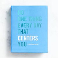 Do One Thing Every Day That Centers You: A Mindfulness Journal