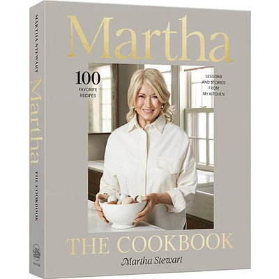 Martha: The Cookbook: 100 Favorite Recipes, with Lessons and Stories from My Kitchen