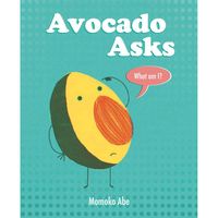 Avocado Asks: What Am I?