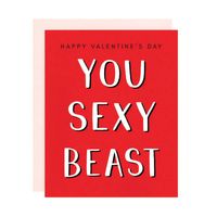 You Sexy Beast Valentine's Day Card