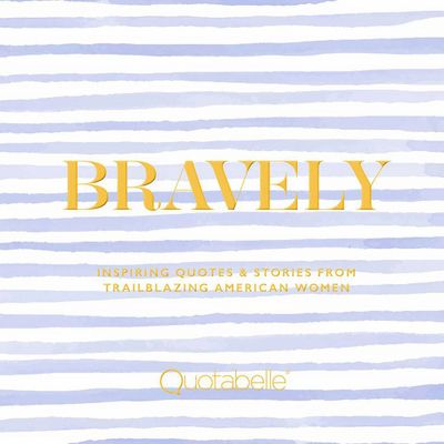 Bravely Quote Book