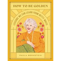 How To Be Golden