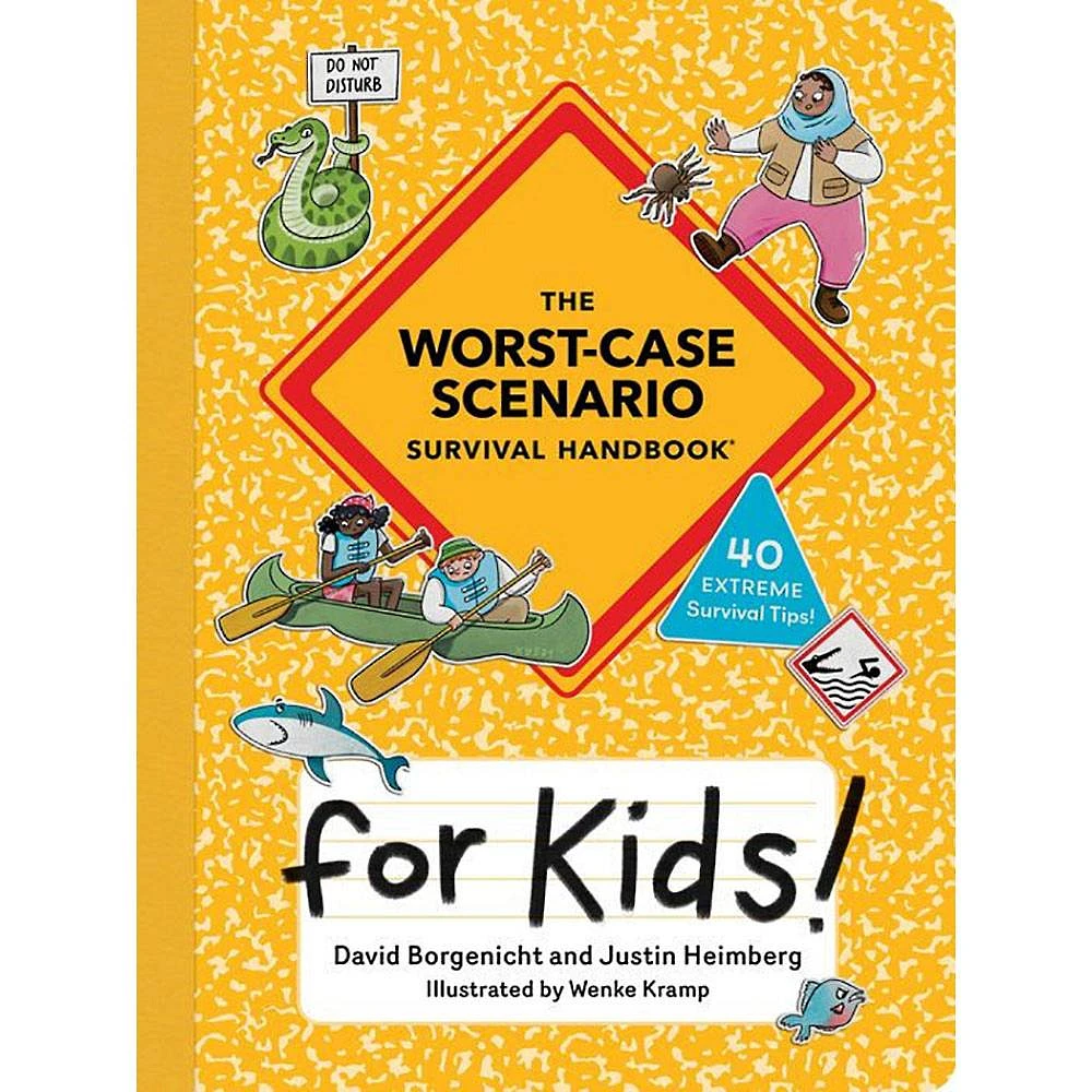 Worst-Case Scenario Survival Handbook for Kids